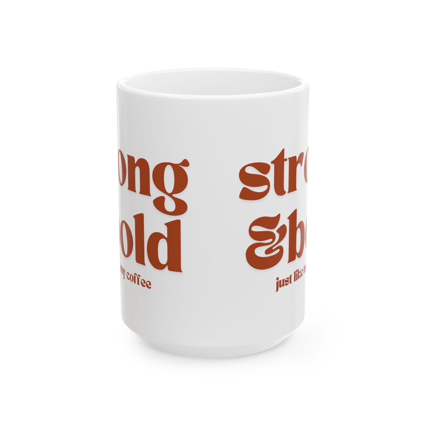 Strong & Bold Mug