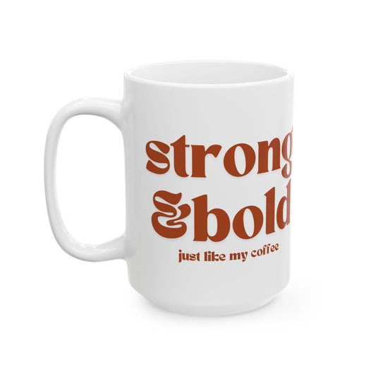 Strong & Bold Mug