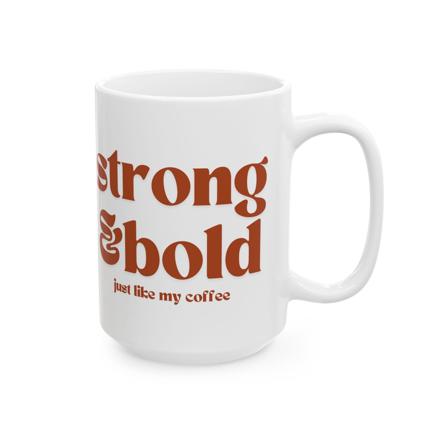 Strong & Bold Mug