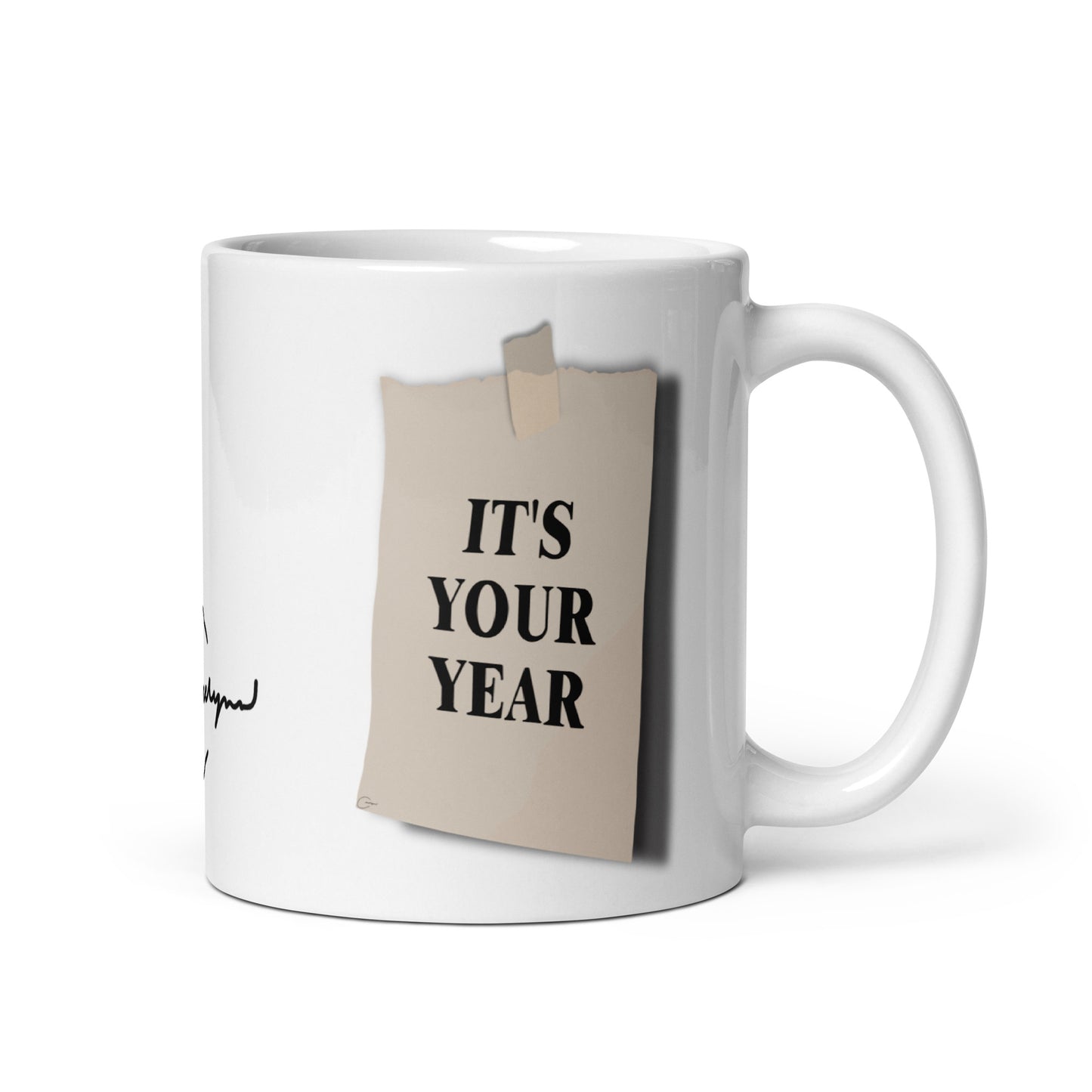 It's Your Year Mug