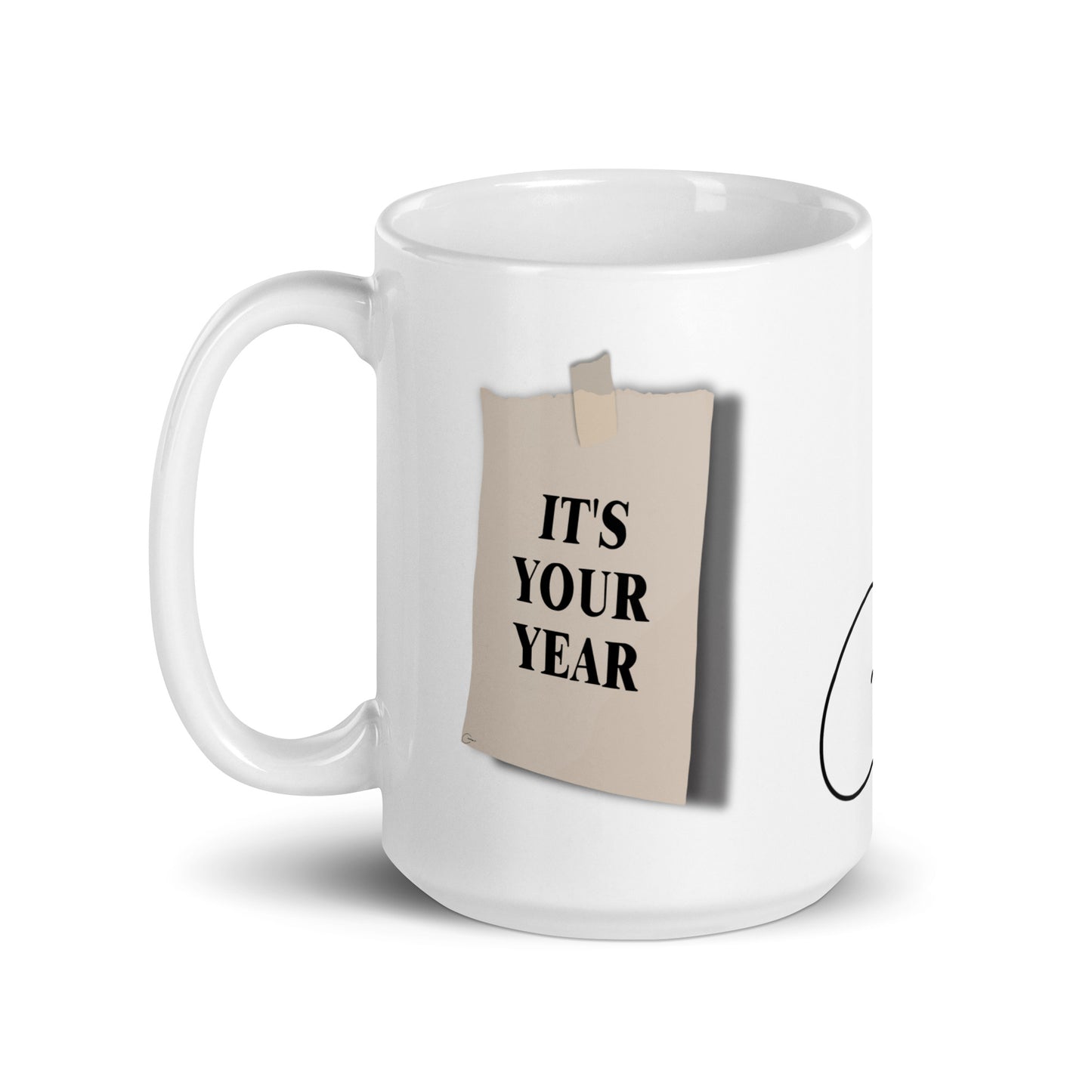 It's Your Year Mug